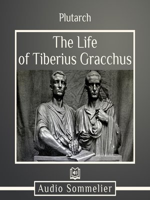 cover image of The Life of Tiberius Gracchus